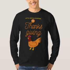 Låt oss Gets-Thanksgiving T-Shirt