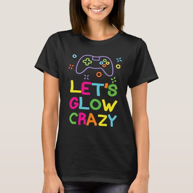 Låt oss Glow Crazy Gamepad Games 80s Retro Costume T Shirt (Framsida)