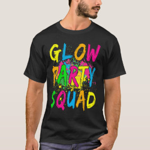 Låt oss Glow Crazy Glow Party 80s Retro Costume Pa T Shirt