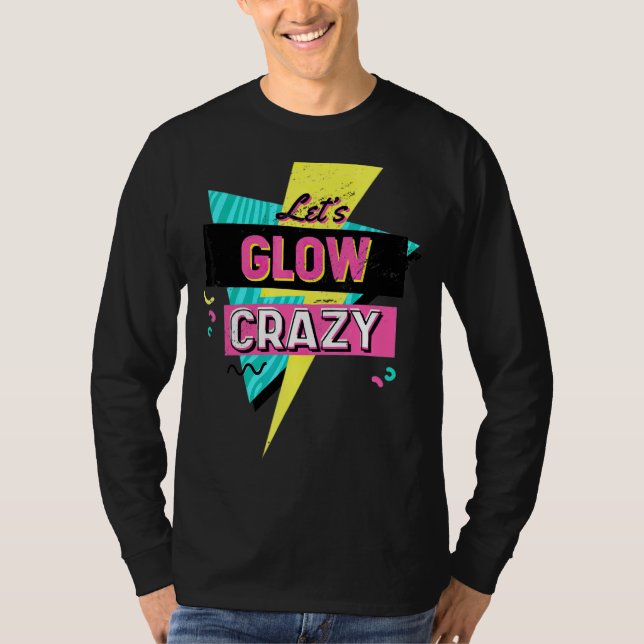 Låt oss Glow Crazy Music Party T Shirt (Framsida)