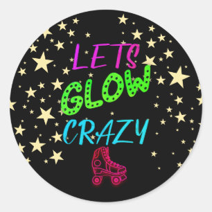 Låt oss Glow Crazy-, Neon- och Black-etikett Runt Klistermärke