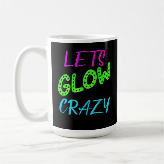 Låt oss Glow Crazy Neon Skating Birthday Kaffemugg