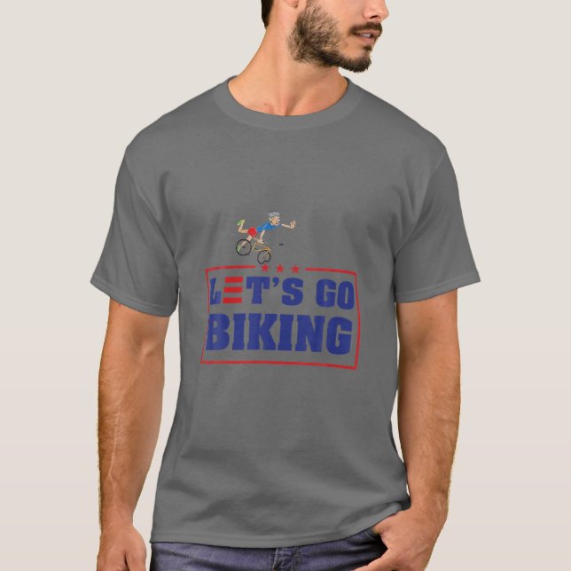 Låt oss Go Biking, Biden Bicycle, Sarcastic Biden  T Shirt (Framsida)