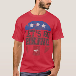 Låt oss Go Biking - Sarcastic Biker Älskare 727 T Shirt
