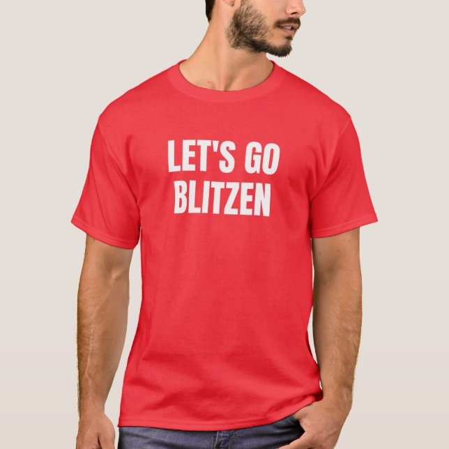 Låt oss Go Blitzen My Favorite jul Blitzen Not T Shirt (Framsida)