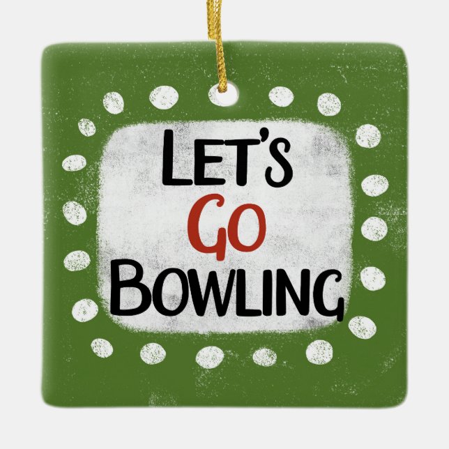 Låt oss Go Bowling Ornament (Framsida)