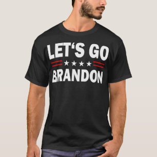 Låt oss Go Braden Brandon Konservativ Anti Liberal T Shirt