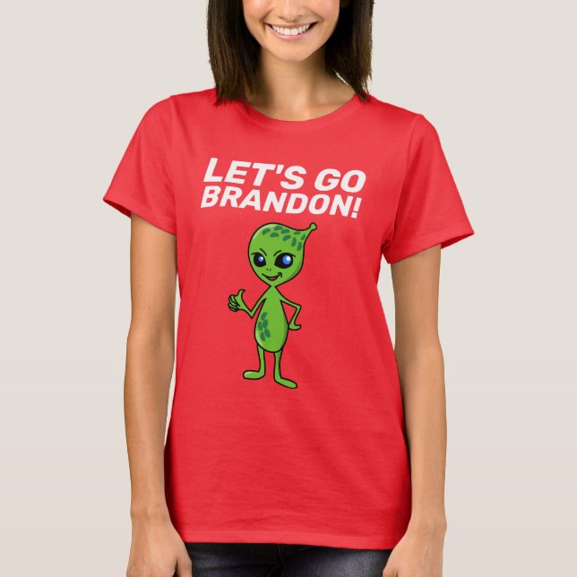 LÅT OSS GO BRANDON! ALIEN T-SHIRTS (Framsida)