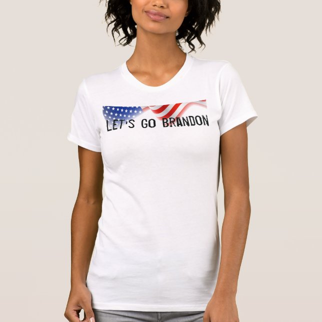 Låt oss Go Brandon - American Flagga - Patriotic T Shirt (Framsida)