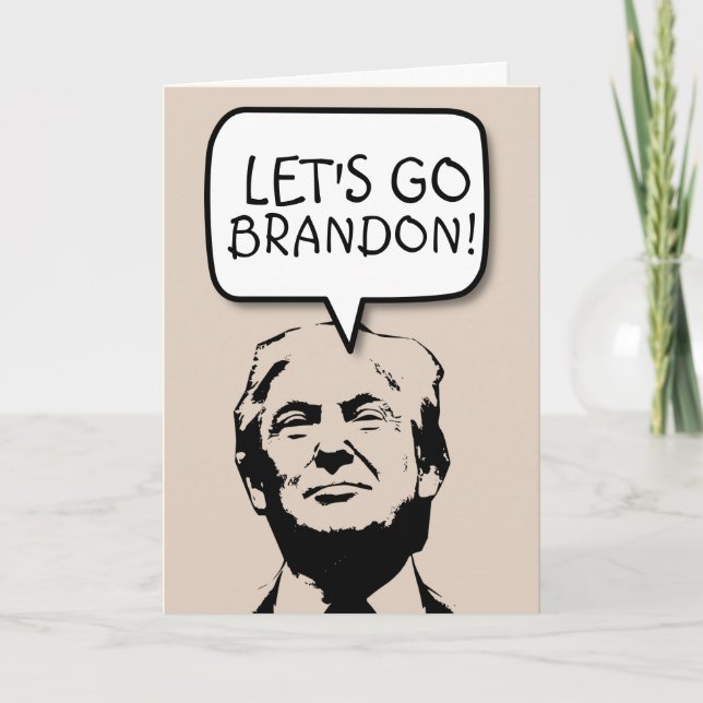 LÅT OSS GO BRANDON! ANTI-BIDEN FÖDELSEDAGSKORT KORT (Framsida)