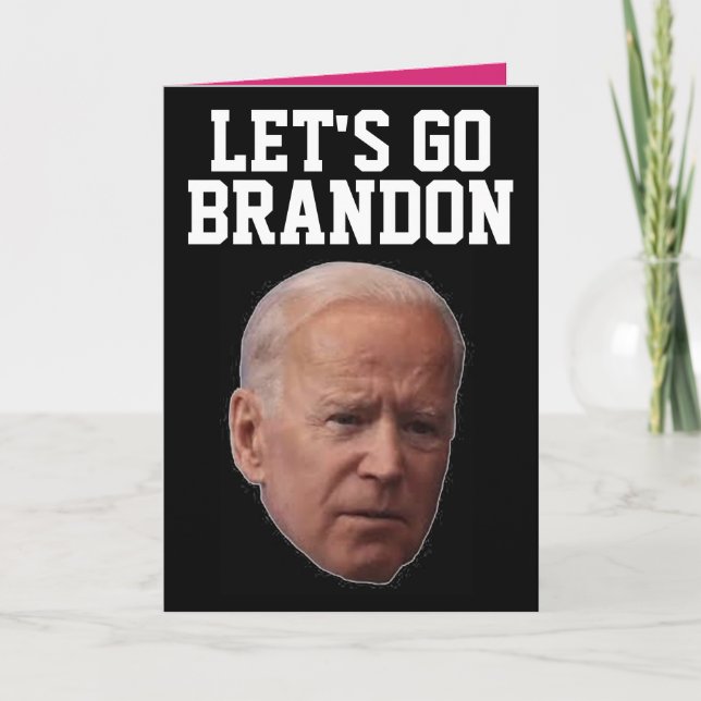 LÅT OSS GO BRANDON BIDEN FÖDELSEDAGSKORT KORT (Framsida)