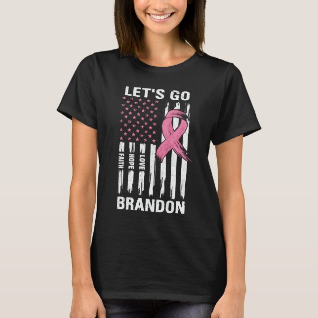 Låt oss Go Brandon Breast Cancer Awareness Month T Shirt (Framsida)