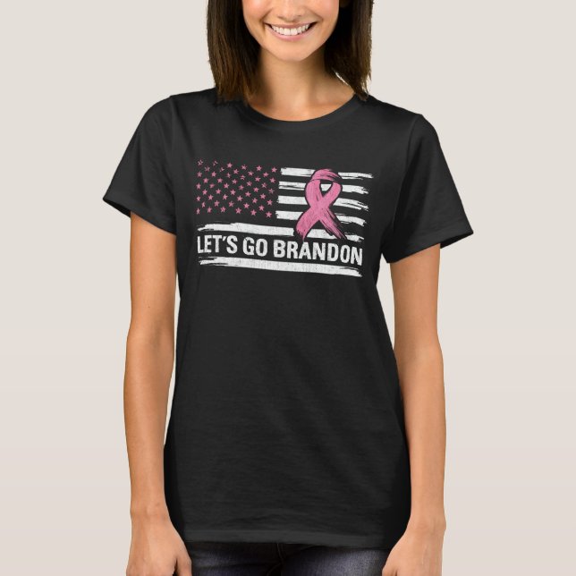 Låt oss Go Brandon Breast Cancer Awareness Month T Shirt (Framsida)