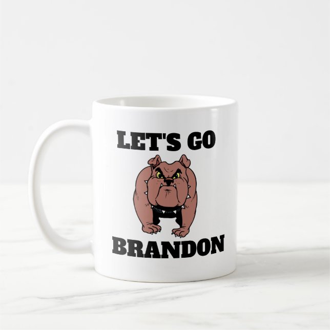 LÅT OSS GO BRANDON BULL DOG Kaffe koppar (Vänster)