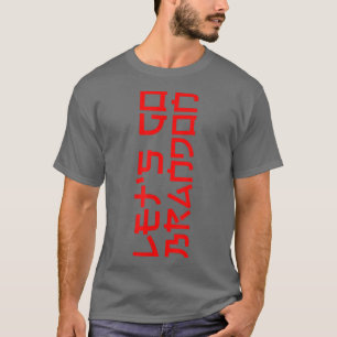 Låt oss Go Brandon Det är inte japanska... T Shirt