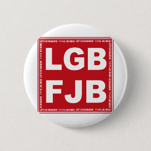 Låt oss Go Brandon! F**k Joe Biden LGB FJB Knapp