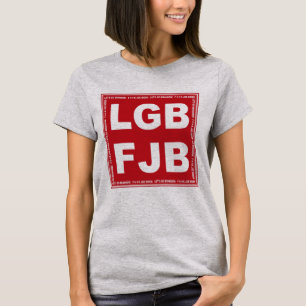 Låt oss Go Brandon! F**k Joe Biden LGB FJB T Shirt