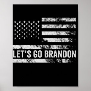 Låt oss go Brandon Funny Patriotic American Flagga Poster