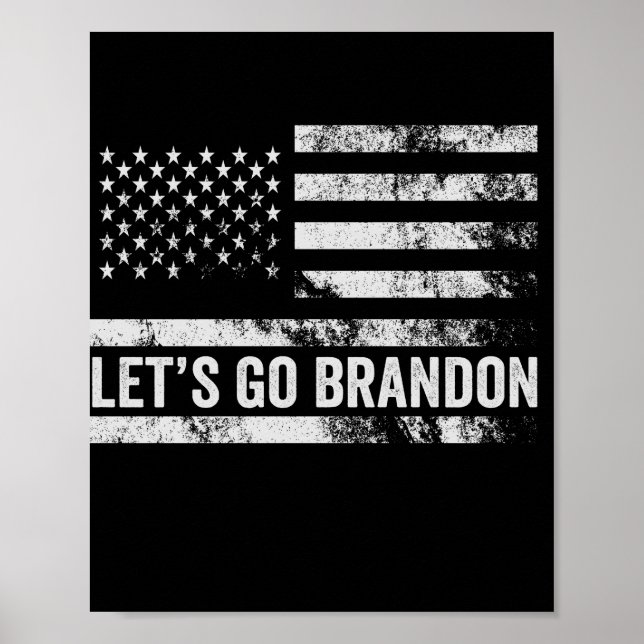 Låt oss go Brandon Funny Patriotic American Flagga Poster (Framsidan)