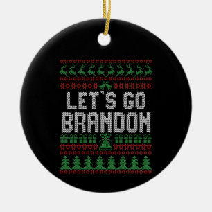 Låt oss Go Brandon Funny Ugly julsötare Julgransprydnad Keramik