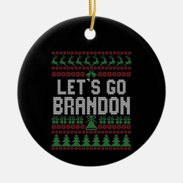 Låt oss Go Brandon Funny Ugly julsötare Julgransprydnad Keramik (Framsidan)
