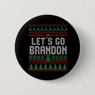Låt oss Go Brandon Funny Ugly julsötare Knapp