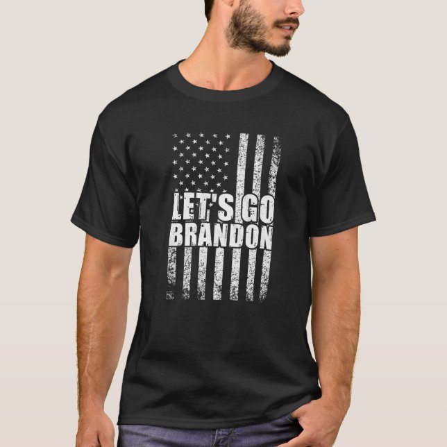Låt oss Go Brandon Konservativ Anti Liberal US Fla T Shirt (Framsida)