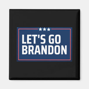 Låt oss Go Brandon Magnet
