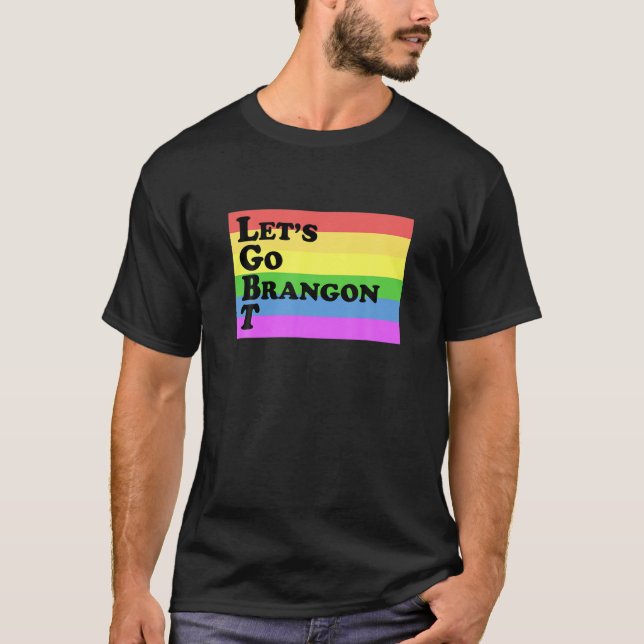 Låt oss Go Brandon T LGBT Funny Apparel T Shirt (Framsida)