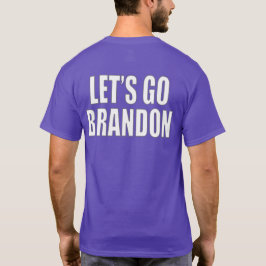 Låt oss Go Brandon T Shirt