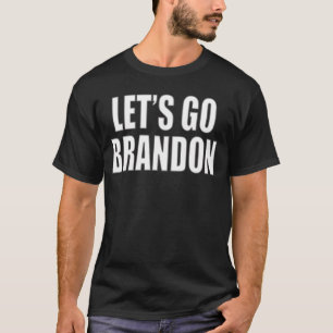 Låt oss Go Brandon T Shirt