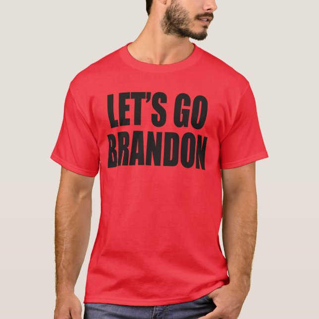 Låt oss Go Brandon T Shirt (Framsida)