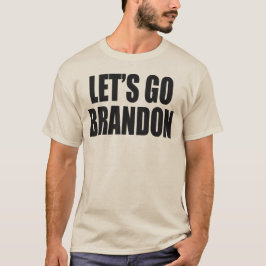 Låt oss Go Brandon T Shirt