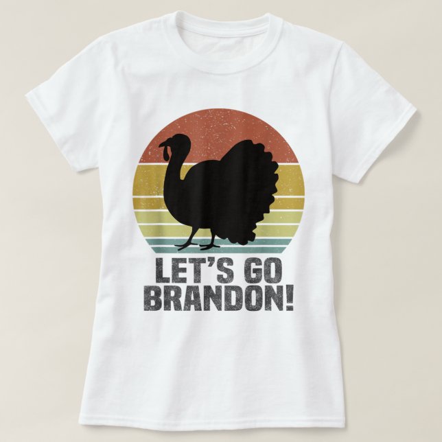 Låt oss Go Brandon Thanksgiving Turkey Retro Vinta T Shirt (Design framsida)