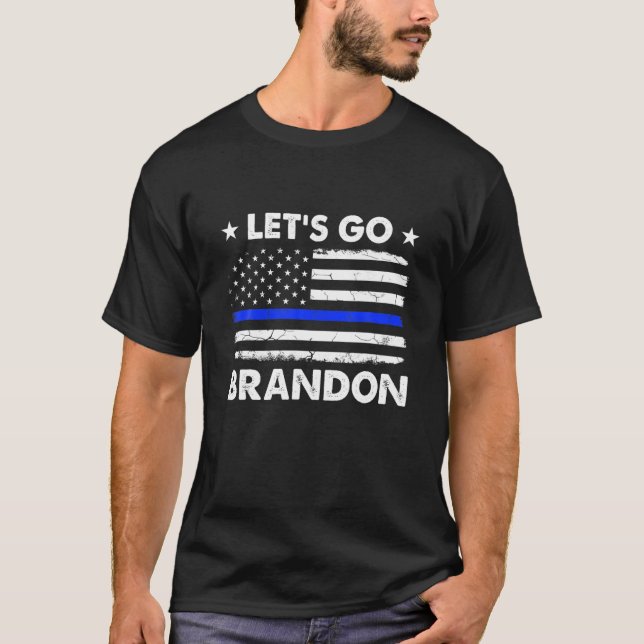 Låt oss Go Brandon Thin Blue Line American Flagga  T Shirt (Framsida)