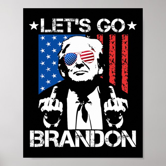 Låt oss Go Brandon Trump Mitten Finger Flagga Poster (Framsidan)