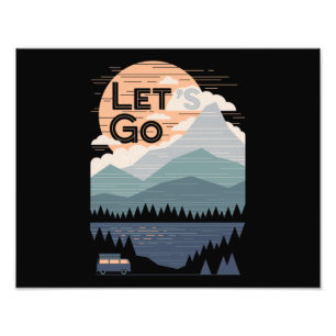 Låt oss Go Camping, Go Camp Fototryck