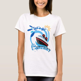 Låt oss Go Cruisin' T Shirt