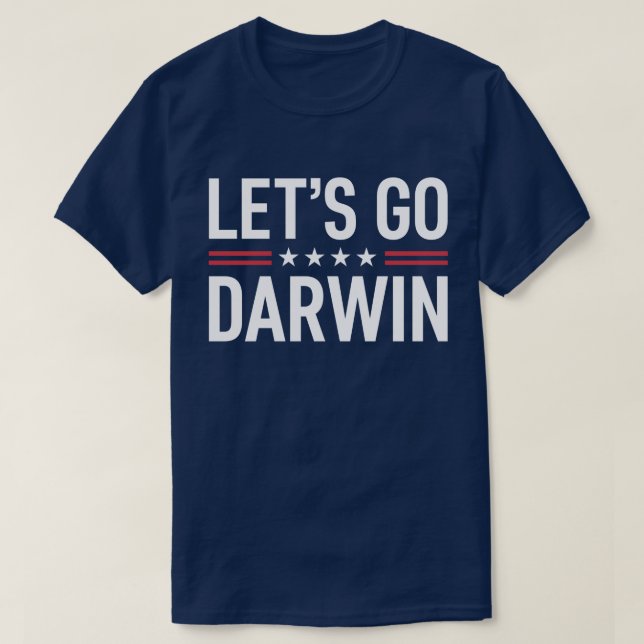 Låt oss Go Darwin - Funny Politiskt humor Shirt T Shirt (Design framsida)