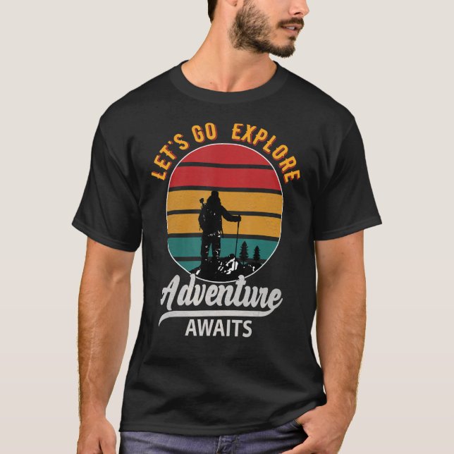 Låt oss Go Explore Äventyr Awaits T Shirt (Framsida)