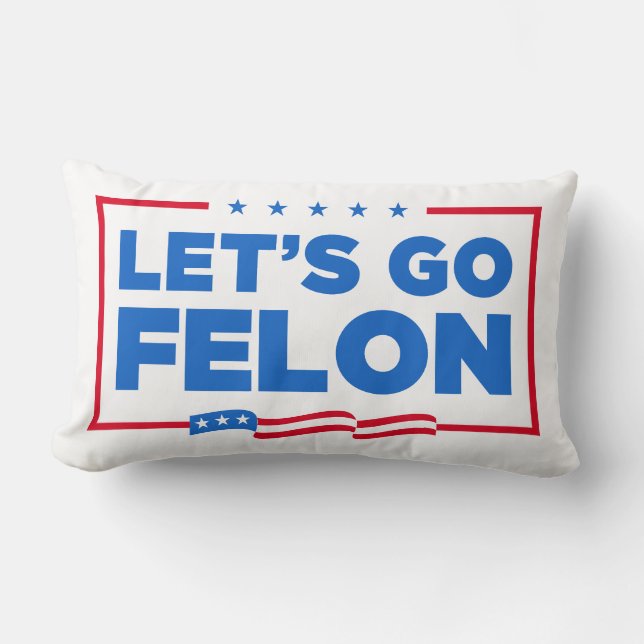 Låt oss Go Felon Anti-Trump Lumbarkudde (Framsida)