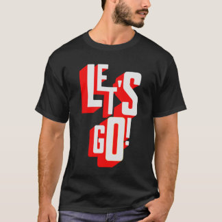 Låt oss Go Gamer Motivational för manar Women Tonå T Shirt