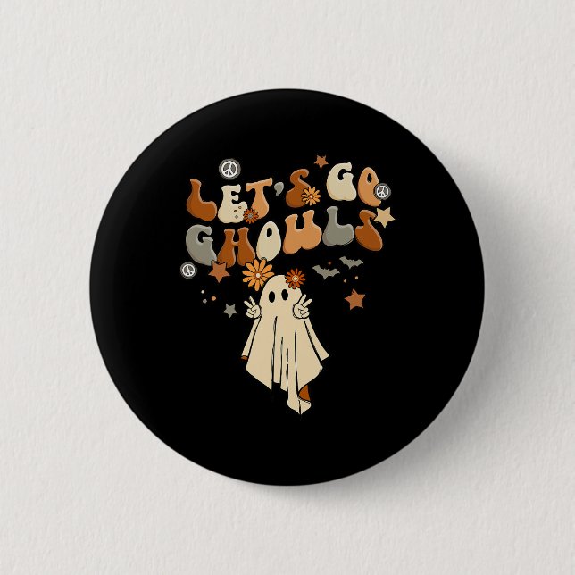 Låt oss Go Ghouls Comfy Halloween Mysigt Autum Fal Knapp (Framsida)