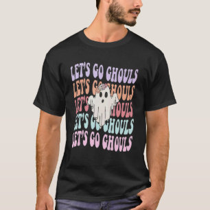 Låt oss Go Ghouls Cute Ghost Groovy Retro Hallowee T Shirt