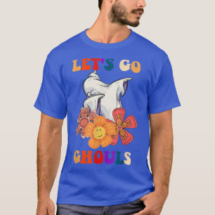Låt oss Go Ghouls Ghost med Flowers Halloween Cost T Shirt