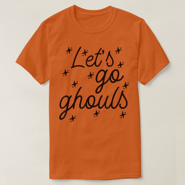 Låt oss Go Ghouls Halloween 2260 T Shirt (Design framsida)