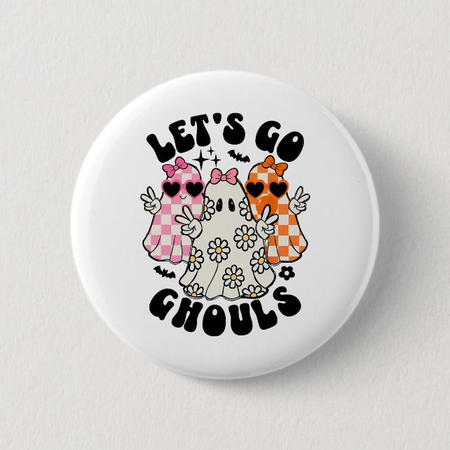 Låt oss Go Ghouls Halloween Ghost Blommigt Spooky  Knapp (Framsida)