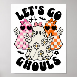 Låt oss Go Ghouls Halloween Ghost Blommigt Spooky  Poster