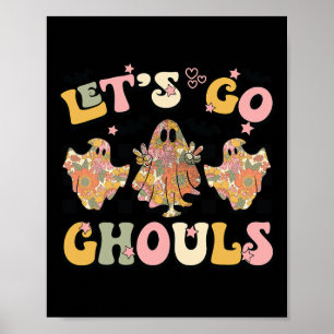 Låt oss Go Ghouls Halloween Ghost Outfit Costume R Poster