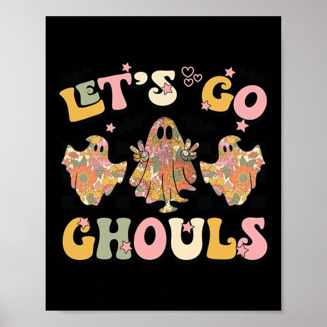 Låt oss Go Ghouls Halloween Ghost Outfit Costume R Poster (Framsidan)